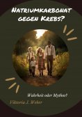 ebook: Natriumkarbonat gegen Krebs?