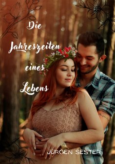 ebook: Die Jahreszeiten eines Lebens