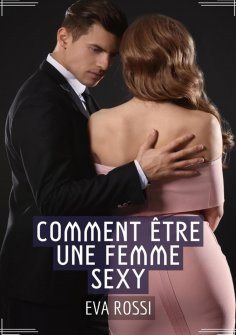 ebook: Comment Être une Femme Sexy