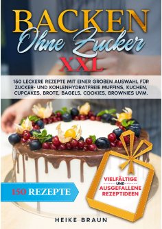 eBook: Backen ohne Zucker XXL