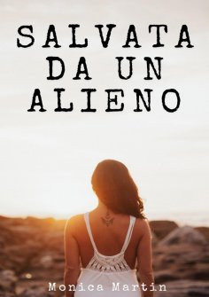 eBook: Salvata da un Alieno - Racconto Erotico per Adulti