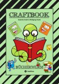ebook: CRAFTOOK - SPIELERISCH LESENLERNEN - 100 TOLLE MOTIVE - LÜCKENTEXT - SPANNENDE RÄTSEL - MOTIVATION -