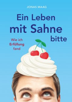 ebook: Ein Leben mit Sahne bitte