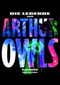 eBook: Die Legende von Arthur Owls (Fantasy)