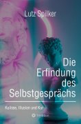 eBook: Die Erfindung des Selbstgesprächs