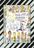 ebook: MIX MEGA MALBUCH - LUSTIGE AUSMALMOTIVE - FIGUREN - TIERE - FAHRZEUGE - KUCHEN - FRÜCHTE - HÄUSER - 
