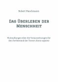 ebook: Das Überleben der Menschheit