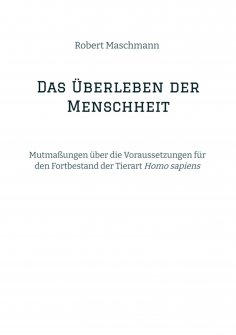 ebook: Das Überleben der Menschheit