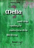 eBook: Melia und der Springer zwischen den Welten Band 1