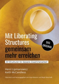 ebook: Mit Liberating Structures gemeinsam mehr erreichen