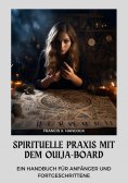 ebook: Spirituelle Praxis mit dem Ouija-Board