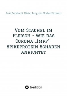 ebook: Vom Stachel im Fleisch - Wie das Corona-"Impf"-Spikeprotein Schaden anrichtet