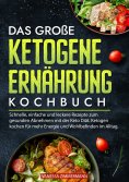 ebook: Das große Ketogene Ernährung Kochbuch