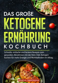 ebook: Das große Ketogene Ernährung Kochbuch