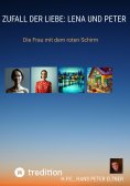 ebook: Zufall der Liebe: Lena und Peter