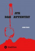 ebook: JFK   DAS ATTENTAT