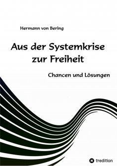 ebook: Aus der Systemkrise zur Freiheit
