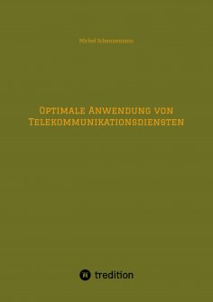 ebook: Optimale Anwendung von Telekommunikationsdiensten
