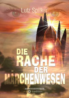 ebook: Die Rache der Märchenwesen