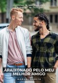 ebook: Apaixonado pelo meu melhor amigo