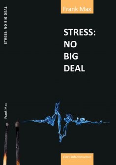 ebook: STRESS? NO BIG DEAL!