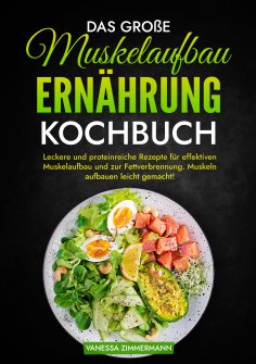 ebook: Das große Muskelaufbau Ernährung Kochbuch