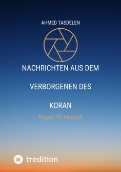 eBook: Nachrichten aus dem Verborgenen des Koran