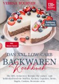ebook: Das XXL Low-Carb Backwaren Kochbuch