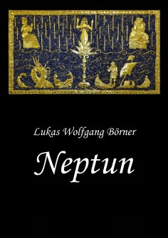 ebook: Neptun – Das verbotene Epos der Sumerer