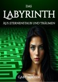 eBook: Das Labyrinth aus Sternenstaub und Träumen
