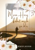 eBook: Mein Herz führt mich zu dir