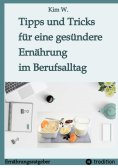ebook: Tipps und Tricks für eine gesündere Ernährung im Berufsalltag