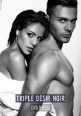 ebook: Triple Désir Noir