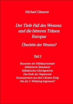 ebook: Der Tiefe Fall des Westens und die bitteren Tränen Europas