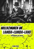 ebook: Willkommen im Lamba-Lumba-Land