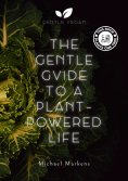 ebook: The Gentle Guide to a Plant-Powered Life