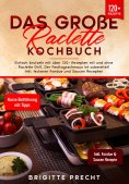 eBook: Das große Raclette Kochbuch