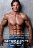 ebook: Ele tinha um pinto enorme