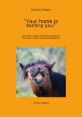 ebook: "Your horse is testing you"