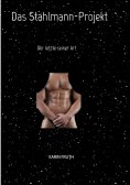 eBook: Das Stahlmann-Projekt