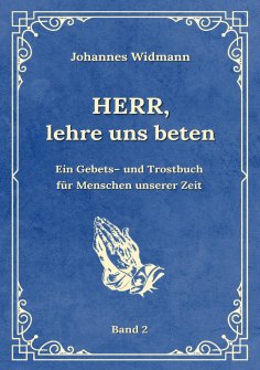 eBook: Herr, lehre uns beten - Bd. 2