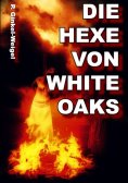 ebook: Die Hexe von White-Oaks