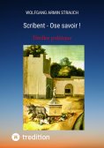 ebook: Scribent - Ose savoir !