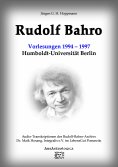 ebook: Rudolf Bahro: Vorlesungen und Diskussionen1994 – 1997 Humboldt-Universität Berlin