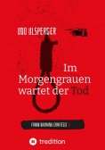 ebook: Im Morgengrauen wartet der Tod
