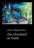 ebook: Das Christkindl im Walde