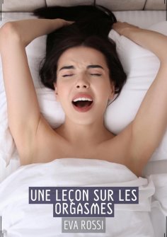 eBook: Une Leçon sur les Orgasmes