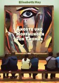 eBook: Lerne Spanisch mit dem Buch Ängste und Hoffnungen von Thomas
