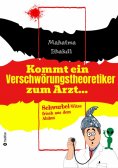 ebook: Kommt ein Verschwörungstheoretiker zum Arzt...