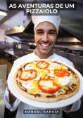 ebook: As Aventuras de um Pizzaiolo
